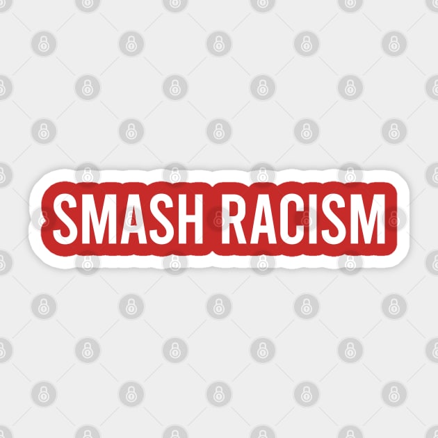 Smash racism Sticker by throwback